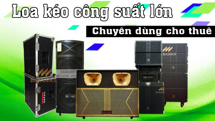 cho thuê loa kéo  